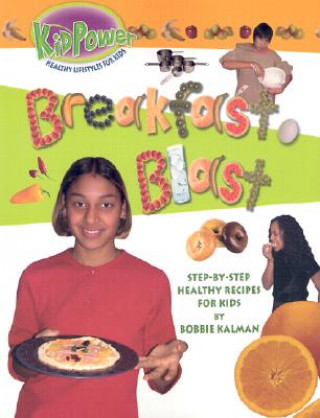 Carte Breakfast Blast Bobbie Kalman