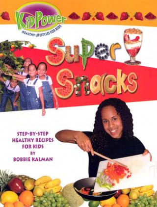 Buch Super Snacks Bobbie Kalman