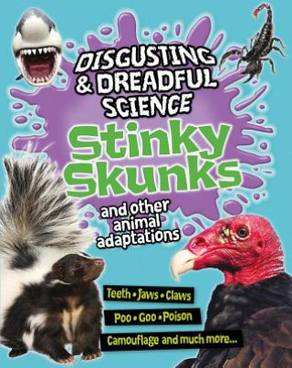 Книга Stinky Skunks and Other Animal Adaptations Barbara Taylor