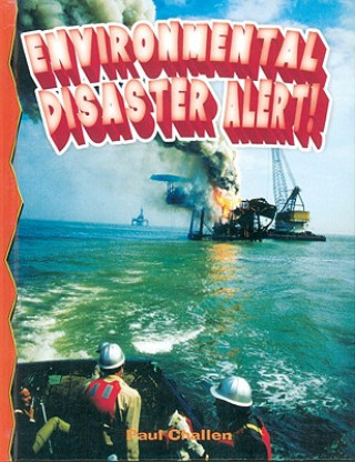 Książka Environmental Disaster Alert Paul C. Challen