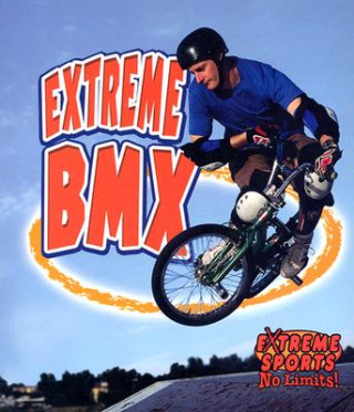 Kniha Extreme BMX Amanda Bishop