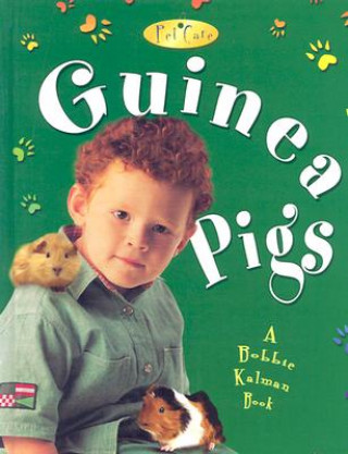 Kniha Guinea Pigs Bobbie Kalman