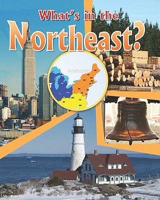 Книга What's in the Northeast? Lynn Peppas