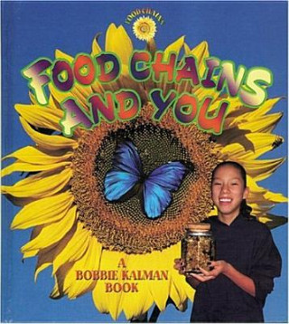 Книга Food Chains and You Bobbie Kalman