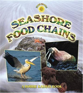 Kniha Seashore Food Chains Bobbie Kalman