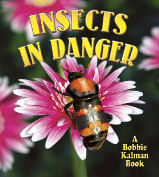 Книга Insects in Danger Kathryn Smithyman