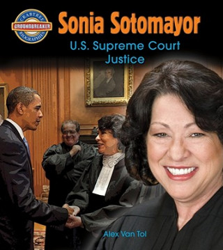 Książka Sonia Sotomayor: U.S. Supreme Court Justice Alex Van Tol