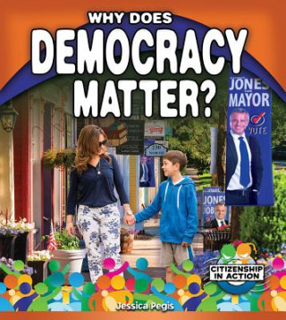 Buch Why Does Democracy Matter? Jessica Pegis