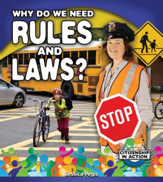 Knjiga Why Do We Need Rules and Laws? Jessica Pegis