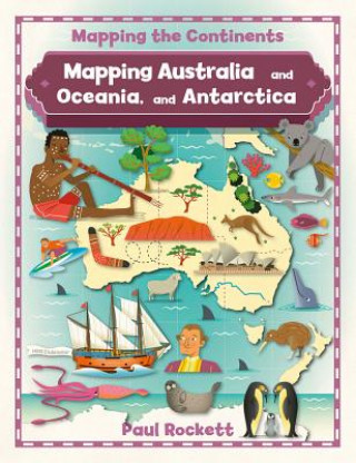 Książka Mapping Australia and Oceania, and Antarctica Paul Rockett