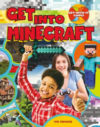 Knjiga Get Into Minecraft Vic Kovacs