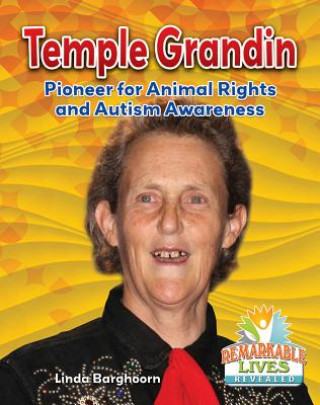 Kniha Temple Grandin: Pioneer for Animal Rights and Autism Awareness Linda Barghoorn