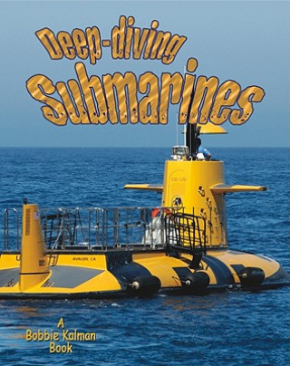 Carte Deep-Diving Submarines Molly Aloian