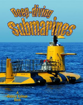 Βιβλίο Deep-Diving Submarines Molly Aloian