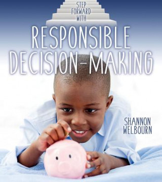 Buch Step Forward With Responsible Decision Making Shannon Welbourn