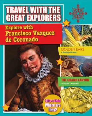 Libro Explore with Francisco Vazquez de Coronado Tim Cooke