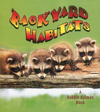 Book A Backyard Habitat Kelley MacAulay