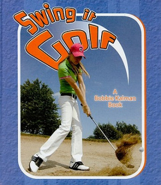 Kniha Swing It Golf Paul Challen