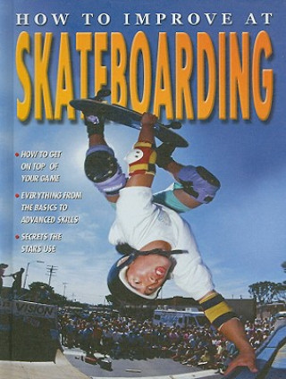 Kniha How to Improve at Skateboarding Andy Horsley
