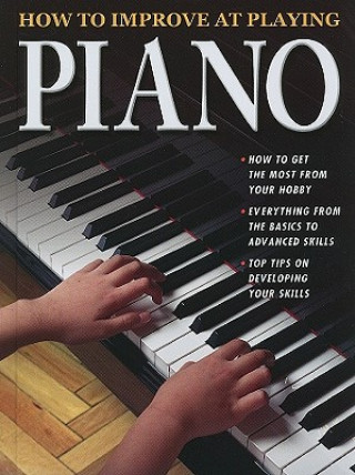 Kniha How to Improve at Playing Piano Elisa Harrod