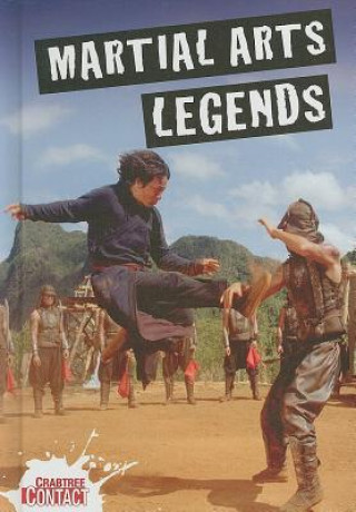 Kniha Martial Arts Legends Clive Gifford
