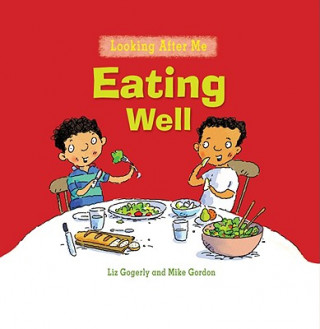 Kniha Eating Well Liz Gogerly