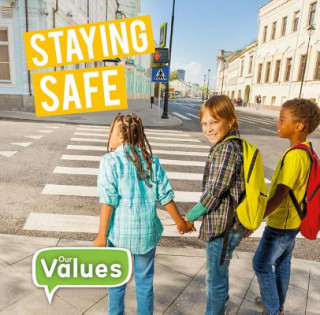 Knjiga Staying Safe -Lib Crabtree Publishing