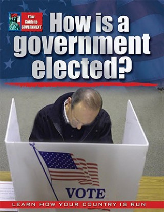 Carte How Is a Government Elected? Susan Bright-Moore