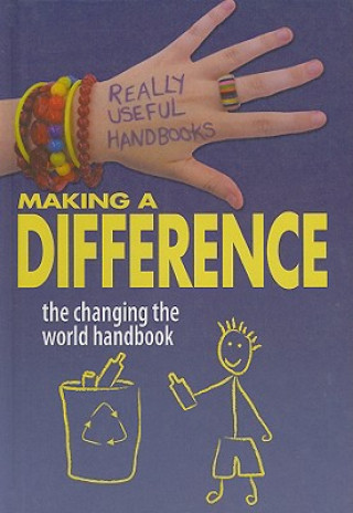 Book Making a Difference: The Changing the World Handbook Ali Cronin