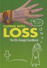 Coping with Loss: The Life Changes Handbook