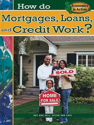 Книга How Do Mortgages, Loans, and Credit Work? Jeri S. Cipriano