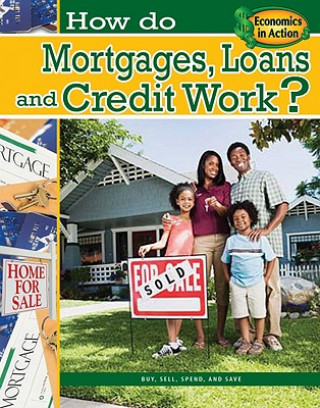 Книга How Do Mortgages, Loans, and Credit Work? Paul Challen