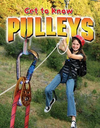 Könyv Get to Know Pulleys Karen Volpe