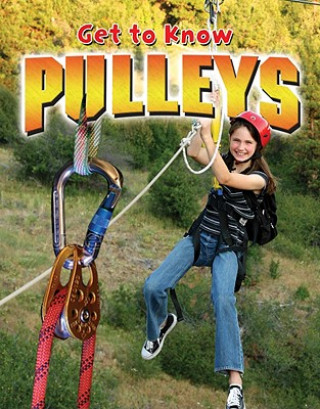 Libro Get to Know Pulleys Karen Volpe