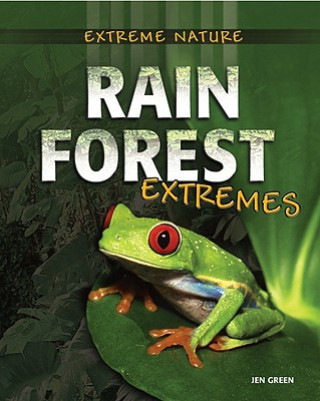Kniha Rain Forest Extremes Jen Green