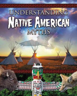 Buch Understanding Native America Myths Megan Kopp