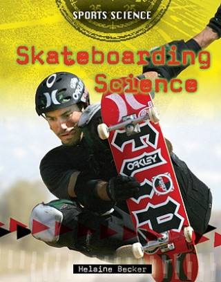 Könyv Skateboarding Science Helaine Becker