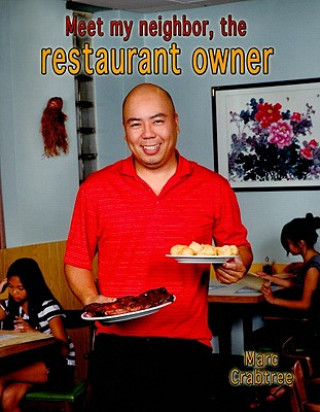 Книга Meet My Neighbor, the Restaurant Owner Marc Crabtree