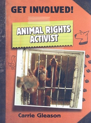 Könyv Animal Rights Activist Carrie Gleason