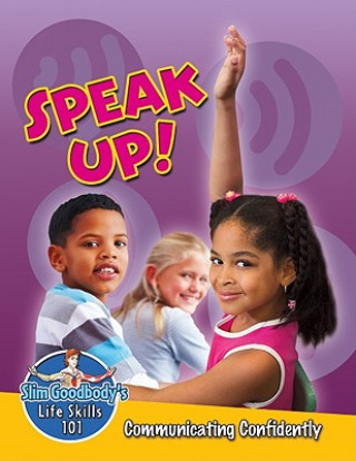 Книга Speak Up!: Communicating Confidently John Burstein