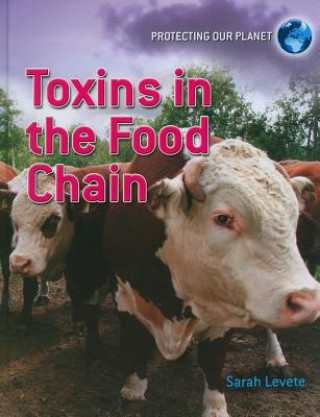 Kniha Toxins in the Food Chain Sarah Levete