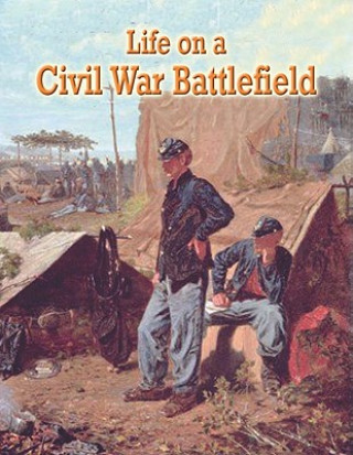 Libro Life on a Civil War Battlefield J. Matteson Claus