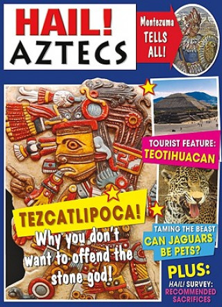 Könyv Hail! Aztecs Jen Green