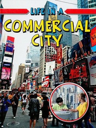 Книга Life in a Commercial City Trudee Romanek