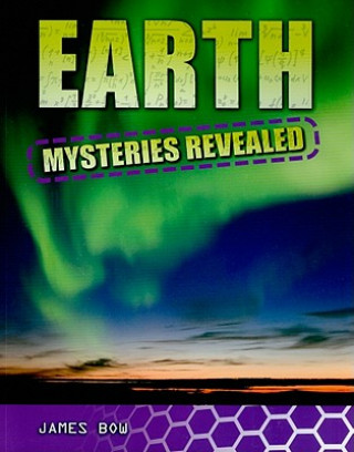 Carte Earth Mysteries Revealed James Bow