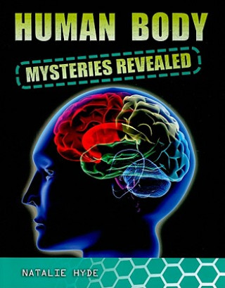 Buch Human Body Mysteries Revealed Natalie Hyde