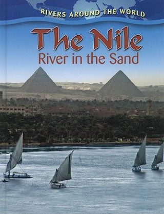 Kniha The Nile: River in the Sand Molly Aloian