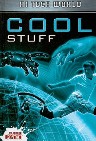 Книга Hi Tech World: Cool Stuff Ben Hubbard