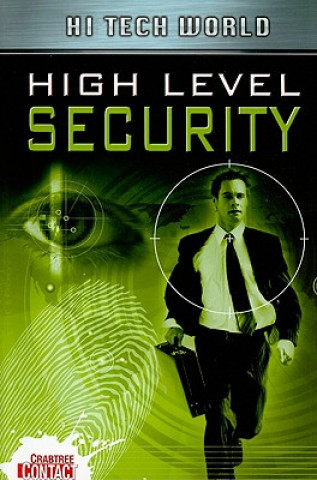 Книга Hi Tech World: High Level Security Ben Hubbard