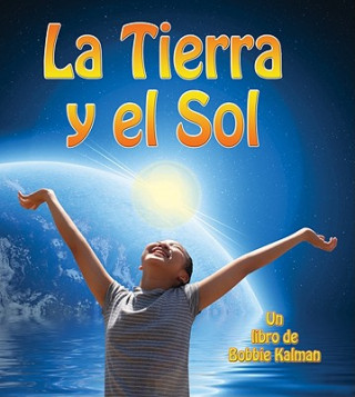 Book La Tierra y el Sol Bobbie Kalman